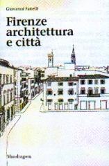 FIRENZE ARCHITETTURA E CITTA   2 VOL.