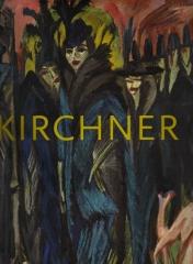 ERNST LUDWIG KIRCHNER THE DRESDEN AND BERLIN YEARS