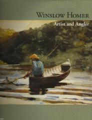 WINSLOW HOMER ARTIST AND ANGLER