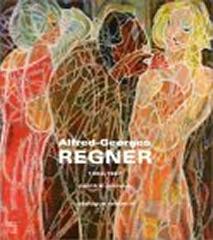 ALFRED-GEORGES REGNER, PEINTRE-GRAVEUR, (1902-1987). CATALOGUE RAISONNE