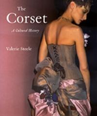 THE CORSET.A CULTURAL HISTORY