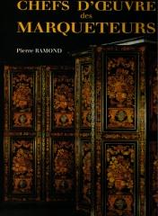 CHEFS D'OEUVRE DES MARQUETEURS:  DES ORIGINES A LOUIS XIV. TOME I