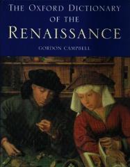 THE OXFORD DICTIONARY OF THE RENAISSANCE