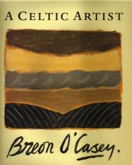 A CELTIC ARTIST BREON O'CASEY