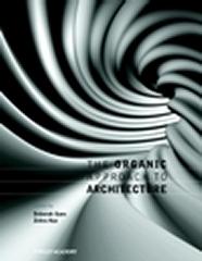 THE ORGANIC APPROACH TO ARCHITECTURE