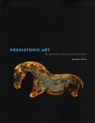 PREHISTORIC ART THE SYMBOLIC JOURNEY OF HUMANKIND