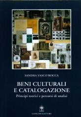 BENI CULTURALI E CATALOGAZIONE PRINCIPI TEORICI E PERCORSI DI ANALISI