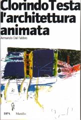 CLORINDO TESTA L'ARCHITETTURA ANIMATA