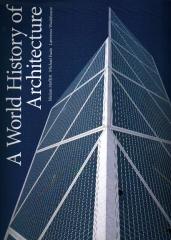 A WORLD HISTORY OF ARCHITECTURE