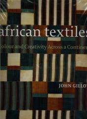 AFRICAN TEXTILES COLOUR AND CREATIVITY ACROSS A CONTINENT