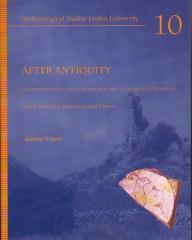 AFTER ANTIQUITY: CERAMICS AND SOCIETY IN THE AEGEAN FROM THE 7TH TO THE 20TH CENTURY A.C: A CASE STUDY F