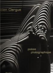 LUCIEN CLERGUE POESIE PHOTOGRAPHIQUE