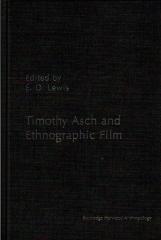 TIMOTHY ASCH AND ETHNOGRAPHIC FILM