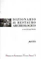 DIZIONARIO DI RESTAURO DI RESTAURO ARCHEOLOGICO