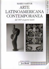 ARTE LATINOAMERICANA DAL 1825 AI GIORNI NOSTRI