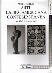 ARTE LATINOAMERICANA DAL 1825 AI GIORNI NOSTRI