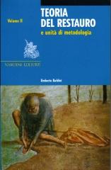 TEORIA DEL RESTAURO E UNITA DI METODOLOGIA