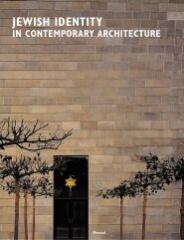 JEWISH IDENTITY IN CONTEMPORARY ARCHITECTURE