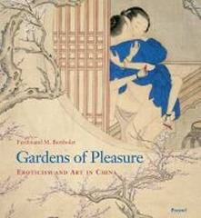 GARDENS OF PLEASURE: EROTICISM AND ART IN CHINA