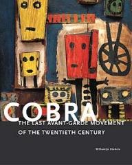 COBRA : THE LAST AVANT-GARDE MOVEMENT OF THE TWENTIETH CENTURY