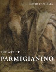 THE ART OF PARMIGIANINO
