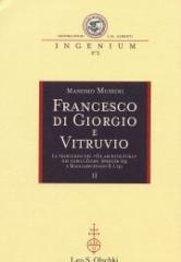 FRANCESCO DI GIORGIO E VITRUVIO. LE TRADUZIONI DEL "DE ARCHITECTURA" NEI CODICI ZICHY E MAGLIABECHIANO.