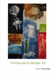 FRAMEWORKS FOR MODERN ART
