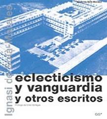 ECLECTICISMO Y VANGUARDIA Y OTROS ESCRITOS