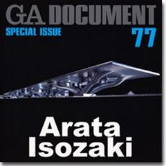 G.A. DOCUMENT 77  SPECIAL ISSUE  ARATA ISOZAKI
