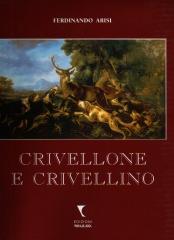 CRIVELLONE E CRIVELLINO