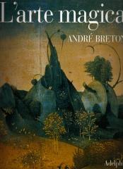 ANDRÉ BRETON. L'ARTE MAGICA.