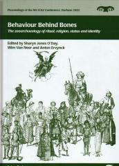 BEHAVIOUR BEHIND BONES: THE ZOOARCHAEOLOGY OF RITUAL, RELIGION, STATUS AND IDENTITY