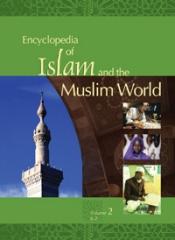 ENCYCLOPEDIA OF ISLAM AND THE MUSLIM WORLD. 2 VOLS