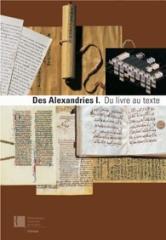 DES ALEXANDRIES I. DU LIVRE AU TEXTE