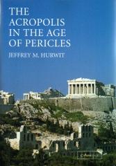 THE ACROPOLIS IN THE AGE OF PERICLES