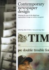 CONTEMPORARY NEWSPAPER DESIGN.SHAPING THE NEWS IN THE DIGITAL AGE: TYPOGRAPHY & IMAGE ON MODERN NEWSPRI