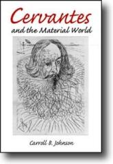 CERVANTES AND THE MATERIAL WORLD
