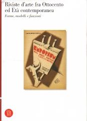 RIVISTE D'ARTE FRA OTTOCENTO ED ETÀ CONTEMPORANEA: FORME MODELLI E FUNCIONI