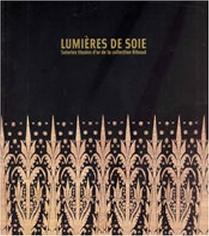 LUMIÈRES DE SOIE. SOIERIES TISSÉES D'OR DE LA COLLECTION RIBOUD.