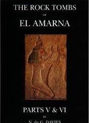 THE ROCK TOMBS OF EL-AMARNA, PARTS V AND VI