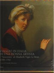 VIAGGIO IN ITALIA DI UNA DONNA ARTISTA I SOUVENIIRS DI ELISABETH VIGEE LE BRUN