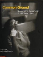 COMMON GROUND DISCOVERING COMMUNITY IN 150 YEARS OF ART