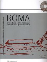 ROMA ARCHITETTURA E CITTA NEGLI ANNI DELLA SECONDA GUERRA MONDIALE