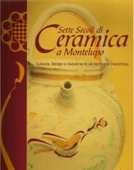 SETTE SECOLI DI CERAMICA A MONTELUPO