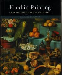 FOOD IN PAINTING FROM THE RENAISSANCE TO THE PRESENT