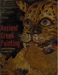 ANCIENT GREEK PAINTING AND ITS ECHOES IN LATER ART
