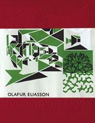 OLAFUR ELIASSON: MINDING THE WORLD