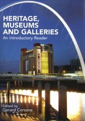 HERITAGE MUSEUMS AND GALLERIES AN INTRODUCTOR READER