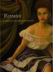 RETRATOS: 2,000 YEARS OF LATIN AMERICAN PORTRAITS