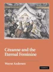 CÉZANNE AND THE ETERNAL FEMININE